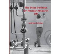 The Swiss Institute For Nuclear Research Sin