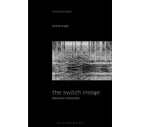 The Switch Image: Television Philosophy
