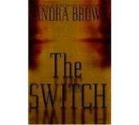 The Switch Sandra Brown (Auteur)
