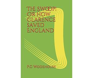 The Swoop! Or how Clarence saved England