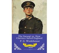The Swoop! or, How Clarence Saved England: A Tale of the Great Invasion (Edition1)
