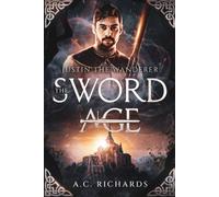 The Sword Age: Justin The Wanderer