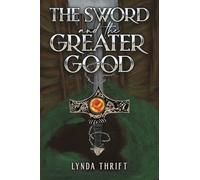 The Sword and the Greater Good