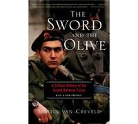 The Sword And The Olive by Martin Van Creveld Martin Van Creveld (Auteur)