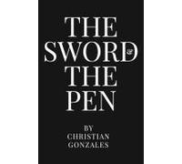 The Sword And The Pen Paperback Book By Christian Joel Gonzales