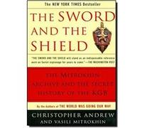 The Sword and the Shield Christopher Andrew, Vasill Mitrohhin (Auteur)