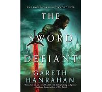 Gareth Hanrahan – The Sword Defiant – Broché (anglais)