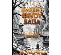 The sword envoy saga: Blades of the empire
