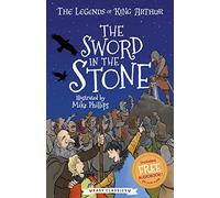 The Sword in the Stone (The Legends of King Arthur, Book 3): The Legends of King Arthur: Merlin, Magic, and Dragons