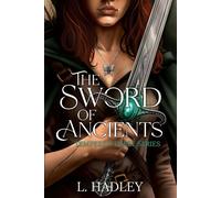 The Sword of Ancients - L. Hadley - Four Roots Press - ebook (ePub) - Livre