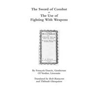 The Sword Of Combat Or The Use Of Fighting With Weapons