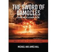 The Sword Of Damocles Our Nuclear Age