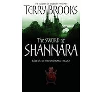 The Sword Of Shannara: The first novel of the original Shannara Trilogy