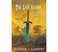 The Swords of Draconus: The Last Kal'dor