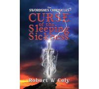 The Swordsmen Chronicles: Curse of the Sleeping Sickness