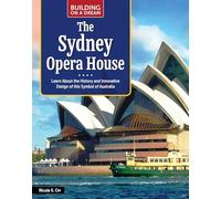 The Sydney Opera House: Learn About the History and Innovative Design of This Symbol of Australia
