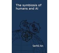 The symbiosis of humans and AI
