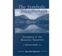 The Symbolic Imagination, Studies in Religion and Literature, 3 J. Robert Barth (Auteur)