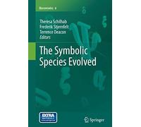 The Symbolic Species Evolved