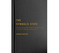 The Symbolic State : Minority Recognition, Majority Backlash, And Secession In Multinational Countries