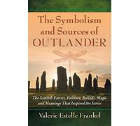 The Symbolism And Sources Of Outlander