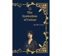 The Symbolism of Colour: Meaning, Psychology, and Spiritual Significance of Colors Across Cultures