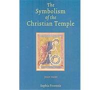 The Symbolism of the Christian Temple Jean Hani (Auteur)