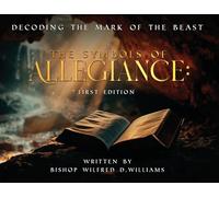 The Symbols of Allegiance: Decoding the Mark of the Beast