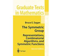 Le groupe symétrique – Représentations, algorithmes combinatoires et fonctions symétriques