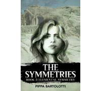 The Symmetries - Book 3 Elemental Symmetry