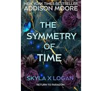 The Symmetry of Time: Skyla X Logan