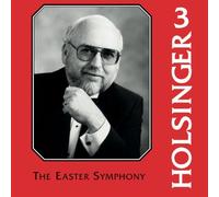 The Symphonic Wind Music Of David R. Holsinger: Volume 3