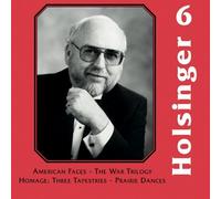 The Symphonic Wind Music Of David R. Holsinger: Volume 6