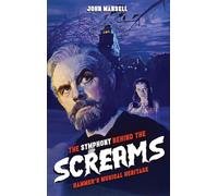 The Symphony Behind the Screams - Hammer’s Musical Heritage