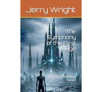 The Symphony of the First Age: The Core Mythology Series