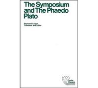 The Symposium and The Phaedo by Plato Plato (Auteur)