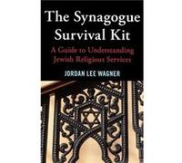 The Synagogue Survival Kit by Jordan Lee Wagner Jordan L Wagner (Auteur)