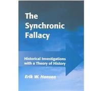The Synchronic Fallacy, Odense University Studies in Linguistics, Vol. 12 Erik Hansen (Auteur)