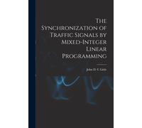 The Synchronization Of Traffic Signals By Mixed-Integer Linear Programming