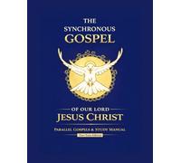 The Synchronous Gospel: Student Manual - Two-Tone Text / Alternating Font