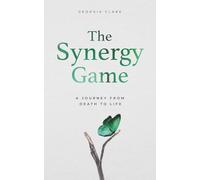 The Synergy Game: A Journey From Death to Life