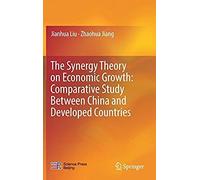 The Synergy Theory On Economic Growth: Comparative Study Between China And Developed Countries