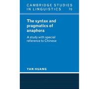 The Syntax And Pragmatics Of Anaphora
