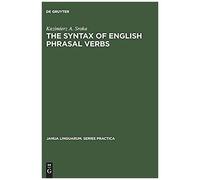 The Syntax Of English Phrasal Verbs