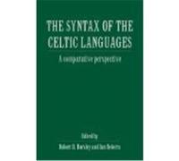 The Syntax of the Celtic Languages: A Comparative Perspective