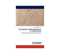 The Syntax Of Wh-Questions In Vietnamese