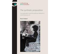 The Synthetic Proposition: Conceptualism and the Political Referent in Contemporary Art