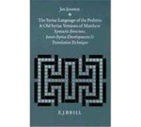 The Syriac Language of Peshitta and Old Syriac Versions of Matthew, STUDIES IN SEMITIC LANGUAGES AND LINGUISTICS J. Joosten (Auteur)