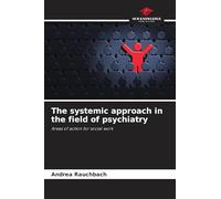 The systemic approach in the field of psychiatry