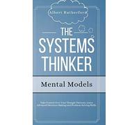The Systems Thinker - Mental Models
